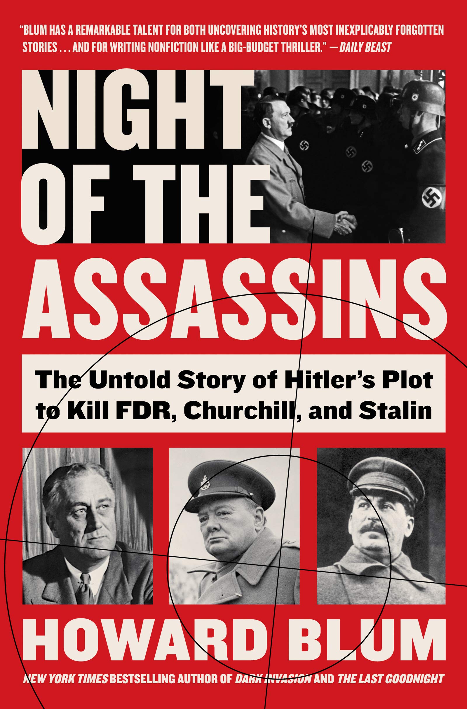 Night of the Assassins: The Untold Story of Hitler's Plot to Kill FDR, Churchill, and Stalin (Hardcover)