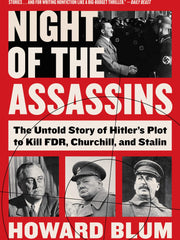 Night of the Assassins: The Untold Story of Hitler's Plot to Kill FDR, Churchill, and Stalin (Hardcover)