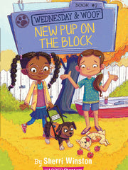 New Pup on the Block (Wednesday & Woof, Bk. 2)