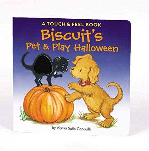 Biscuit's Pet & Play Halloween (Biscuit The Little Yellow Puppy) Children's Books Happier Every Chapter   