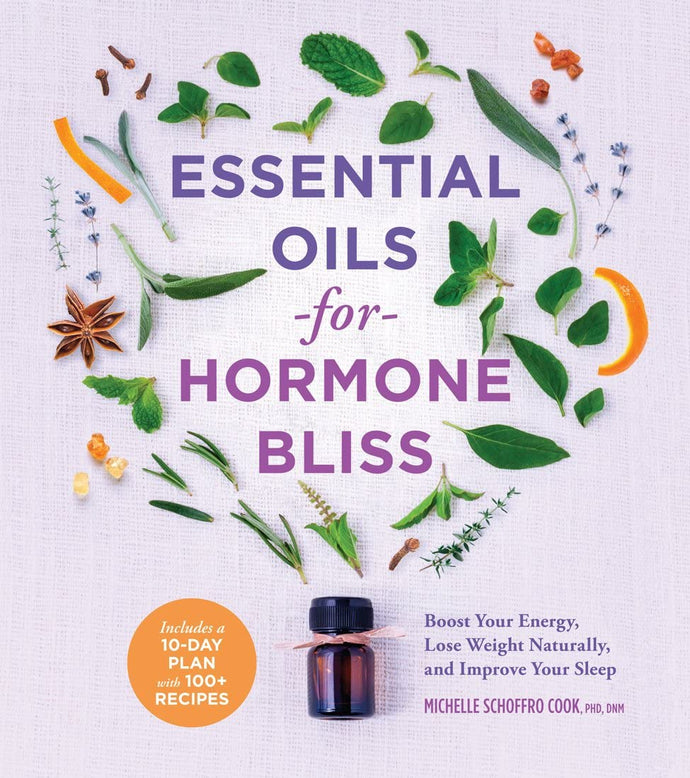 Essential Oils for Hormone Bliss: Boost Your Energy, Lose Weight Naturally, and Improve Your Sleep (Softcover) Adult Non-Fiction Happier Every Chapter   