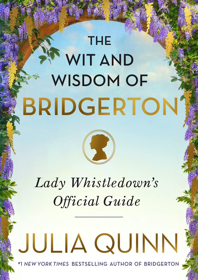 The Wit and Wisdom of Bridgerton: Lady Whistledown's Official Guide (Hardcover) Adult Non-Fiction Happier Every Chapter   