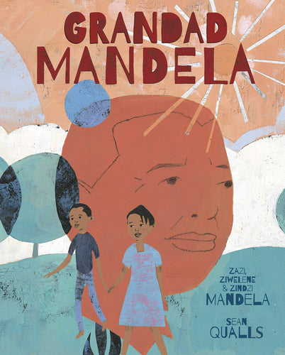 Grandad Mandela Children's Books Happier Every Chapter   