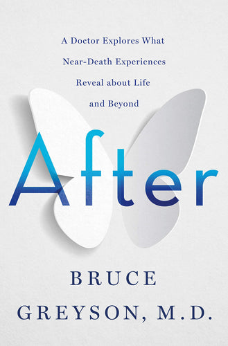 After: A Doctor Explores What Near-Death Experiences Reveil About Life and Beyond (Hardcover) Adult Non-Fiction Happier Every Chapter   