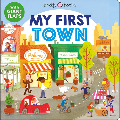 My First Town: A Flap Book (My First Places) Children's Books Happier Every Chapter   