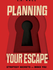 Planning Your Escape: Strategy Secrets to Make You an Escape Room Superstar (Paperback)