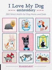 I Love My Dog Embroidery (Softcover)