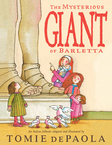 The Mysterious Giant Of Barletta (Paperback) Children's Books Happier Every Chapter   