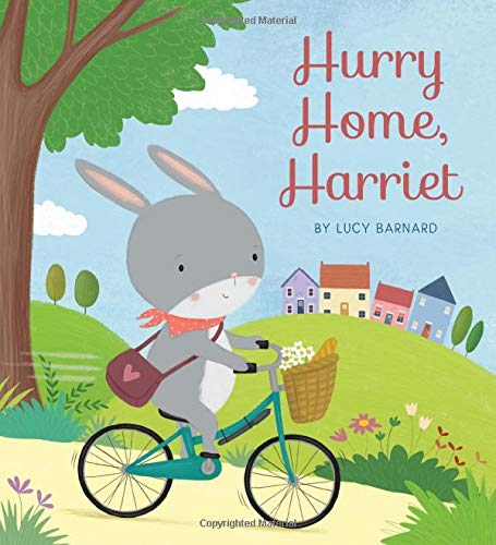 Hurry Home, Harriet: A Birthday Story (Hardcover)