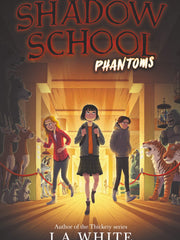 Phantoms (Shadow School, Bk. 3) (Hardcover)