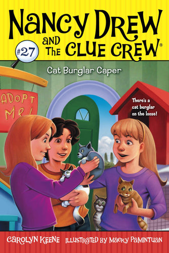 Cat Burglar Caper (Nancy Drew and the Clue Crew Bk.27) (Softcover) Children's Books Happier Every Chapter   