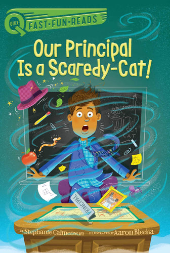 Our Principal Is a Scaredy-Cat! (QUIX) (Paperback) Children's Books Happier Every Chapter   