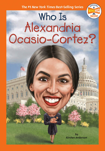 Who Is Alexandria Ocasio-Cortez? (WhoHQ Now) (Paperback) Children's Books Happier Every Chapter   