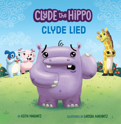 Clyde Lied (Clyde the Hippo) Children's Books Happier Every Chapter   