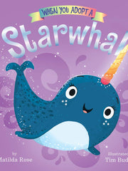 When You Adopt a Starwhal (When You Adopt) (Hardcover)