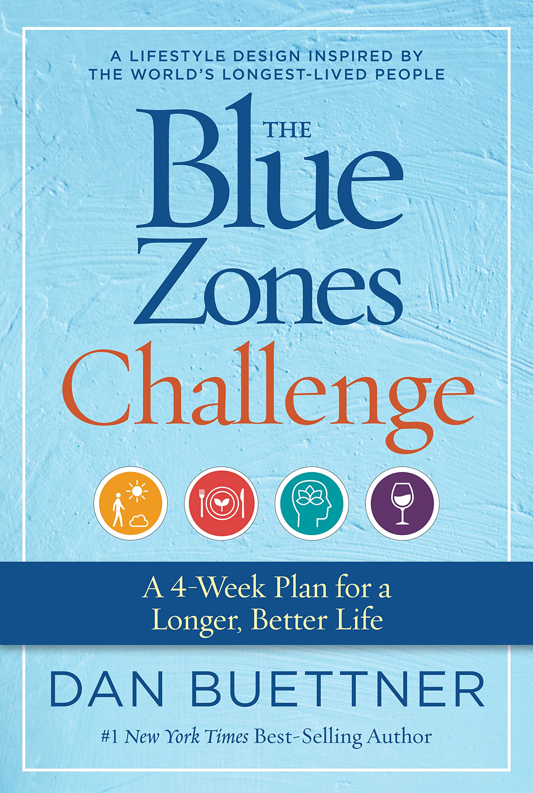 The Blue Zones Challenge: A 4-Week Plan for a Longer, Better Life (Paperback)