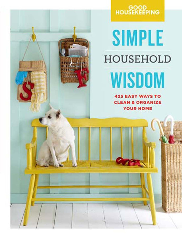 Simple Household Wisdom (Good Housekeeping) (Hardcover) Adult Non-Fiction Happier Every Chapter   