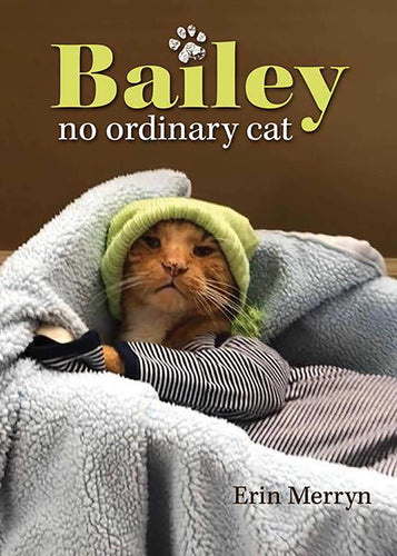 Bailey, No Ordinary Cat (Hardcover) Adult Non-Fiction Happier Every Chapter   