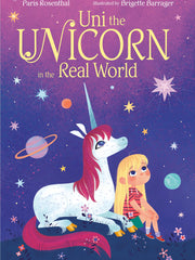 Uni the Unicorn in the Real World Hardcover