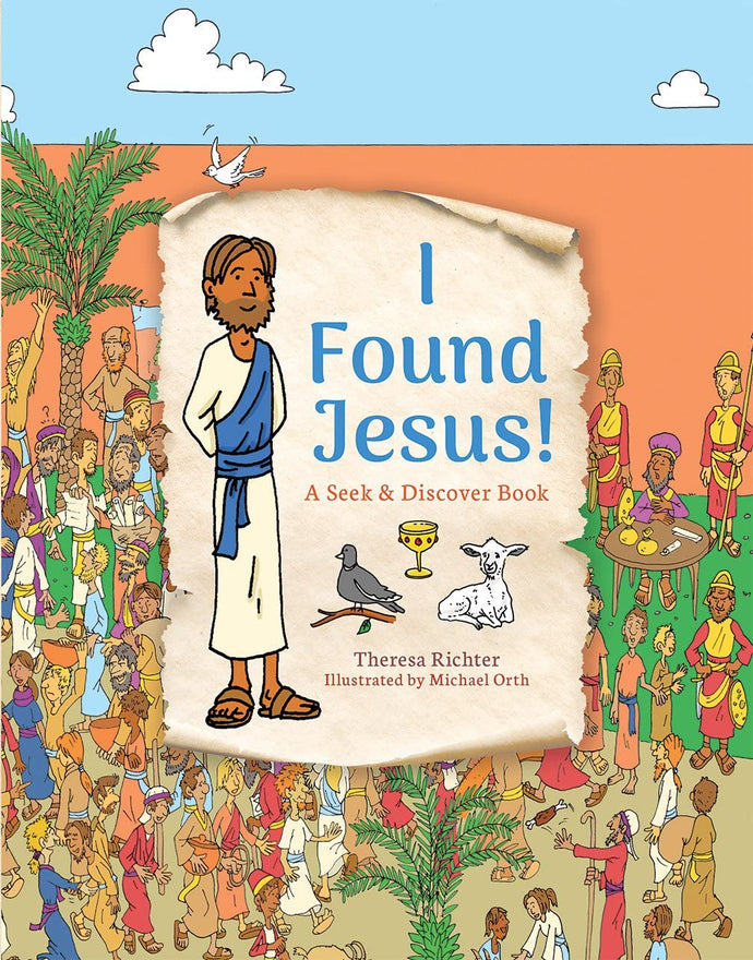 I Found Jesus!: A Seek & Discover Book Children's Books Happier Every Chapter   