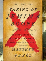 The Taking of Jemima Boone: Colonial Settlers, Tribal Nations, and the Kidnap That Shaped America (Hardcover)