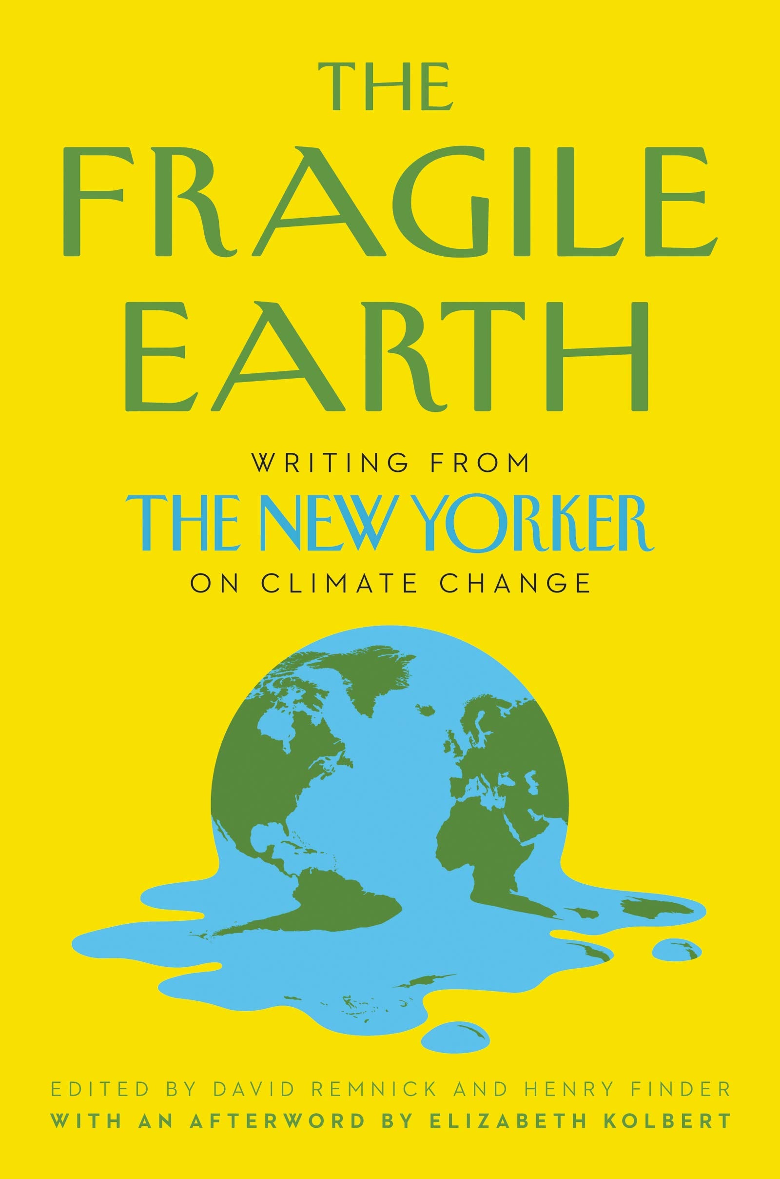 The Fragile Earth: Writing from The New Yorker on Climate Change (Hardcover)