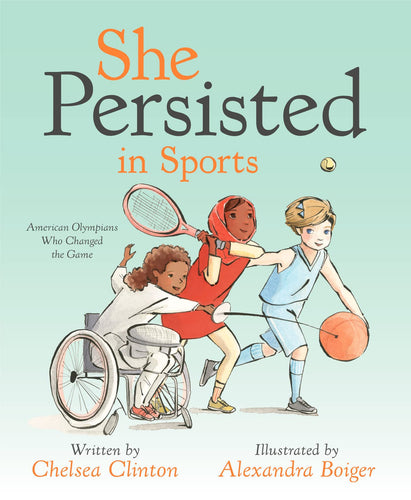 She Persisted in Sports: American Olympians Who Changed the Game (Hardcover) Children's Books Happier Every Chapter   