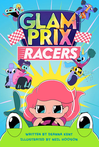 Glam Prix Racers (Glam Prix Racers, Bk. 1) (Hardcover) Children's Books Happier Every Chapter   