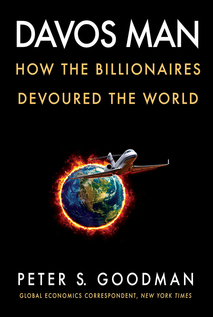 Davos Man: How the Billionaires Devoured the World (Hardcover) Adult Non-Fiction Happier Every Chapter   