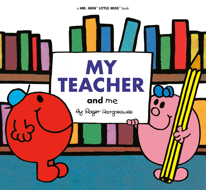 My Teacher and Me (Mr. Men and Little Miss) (Softcover) Children's Books Happier Every Chapter   