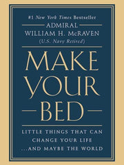 Make Your Bed: Little Things That Can Change Your Life...And Maybe the World (Hardcover)