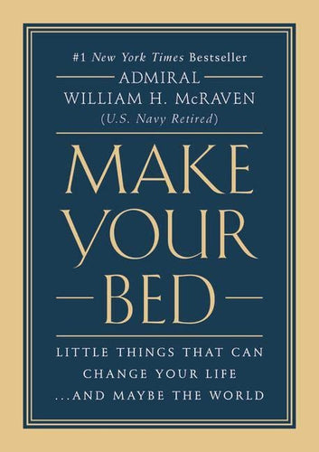 Make Your Bed: Little Things That Can Change Your Life...And Maybe the World (Hardcover) Adult Non-Fiction Happier Every Chapter   