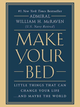 Make Your Bed: Little Things That Can Change Your Life...And Maybe the World (Hardcover)