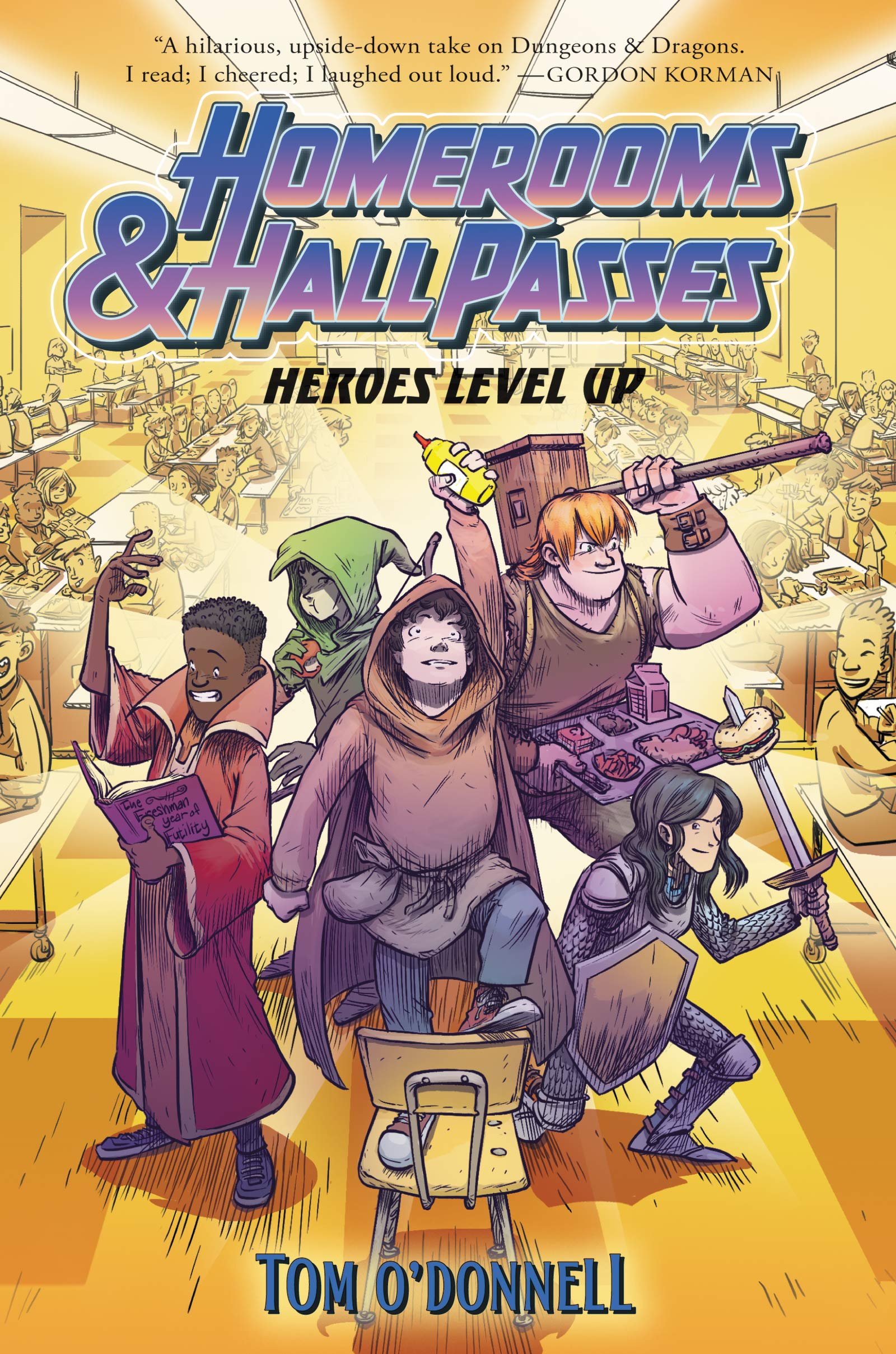 Heroes Level Up (Homerooms and Hall Passes) (Hardcover)