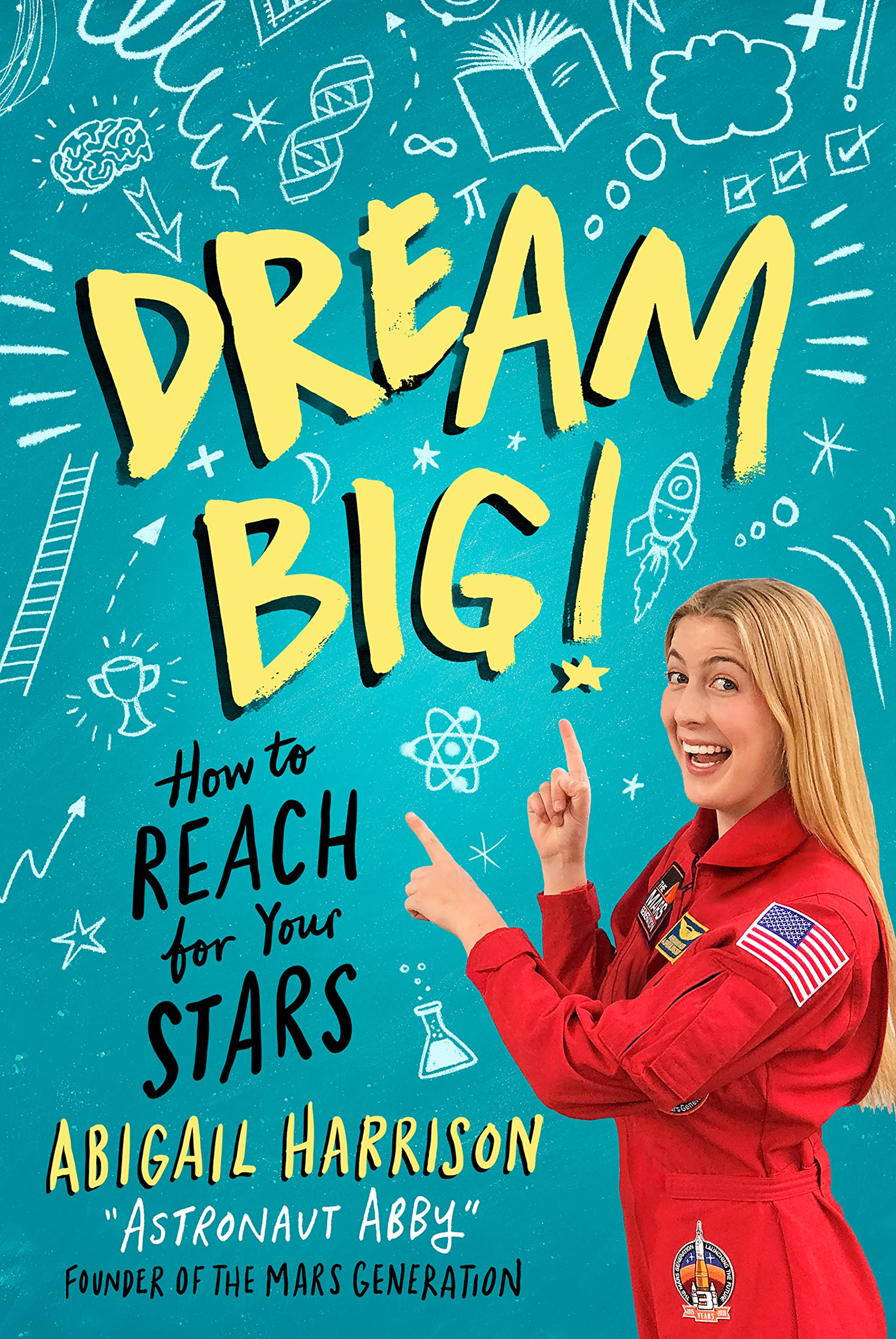 Dream Big!: How to Reach for Your Stars (Paperback)