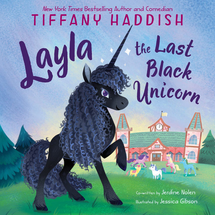 Layla, the Last Black Unicorn Children's Books Happier Every Chapter   