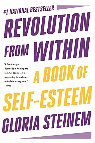Revolution from Within: A Book of Self-Esteem (Paperback) Adult Non-Fiction Happier Every Chapter   