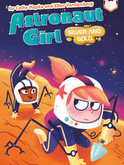 Silver and Gold (Astronaut Girl, Bk. 3) (Paperback)