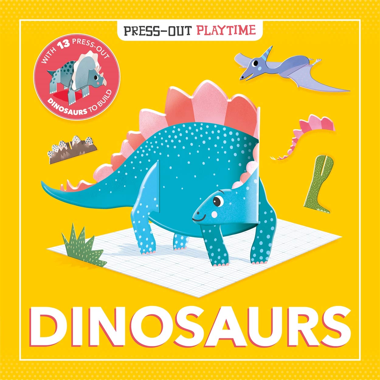 Dinosaurs (Press-Out Playtime) (Hardcover)