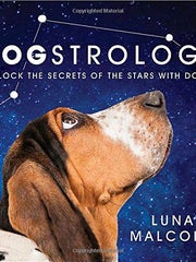 Dogstrology: Unlock the Secrets of the Stars with Dogs (Hardcover)