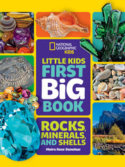 Little Kids First Big Book of Rocks, Minerals & Shells (First Big Books, National Geographic Kids) (Hardcover)