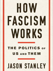 How Fascism Works: The Politics of Us and Them (Hardcover)
