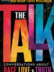 The Talk: Conversations About Race, Love & Truth (Hardcover)