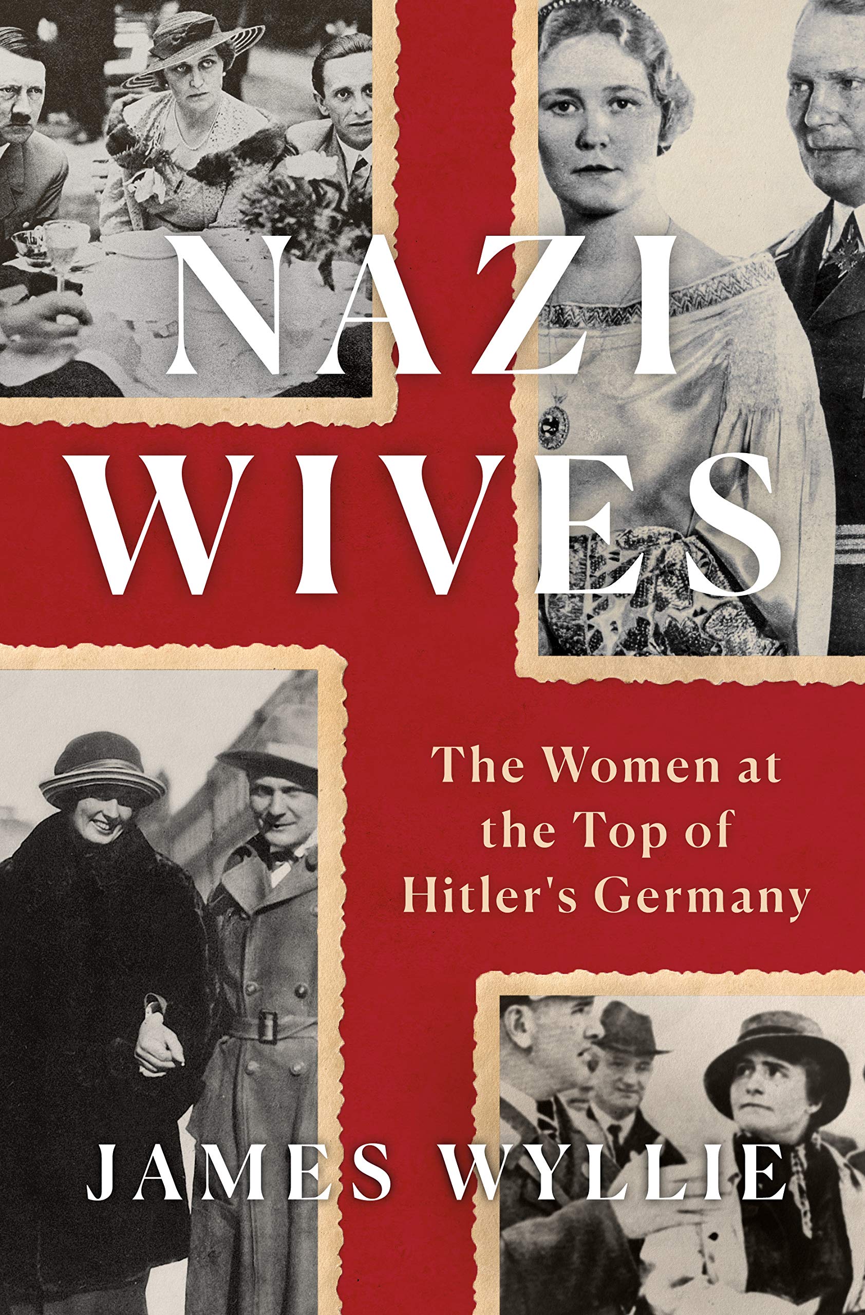 Nazi Wives: The Women at the Top of Hitler's Germany (Hardcover)