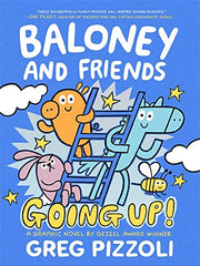 Baloney and Friends: Going Up! (Baloney & Friends, Bk. 2) (Hardcover)