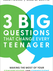 3 Big Questions That Change Every Teenager: Making the Most of Your Conversations and Connections (Hardcover)