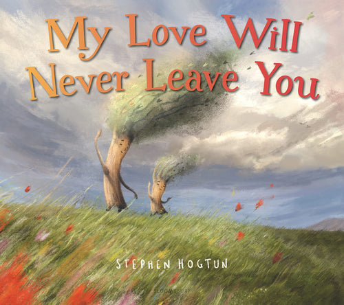 My Love Will Never Leave You Children's Books Happier Every Chapter   