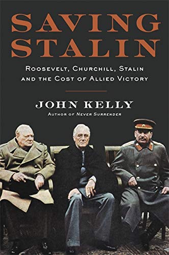 Saving Stalin: Roosevelt, Churchill, Stalin, and the Cost of Allied Victory in Europe (Hardcover) Adult Non-Fiction Happier Every Chapter   