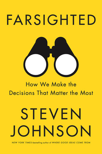 Farsighted: How We Make the Decisions That Matter the Most (Hardcover) Adult Non-Fiction Happier Every Chapter   