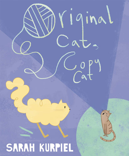 Original Cat, Copy Cat (Hardcover) Children's Books Happier Every Chapter   